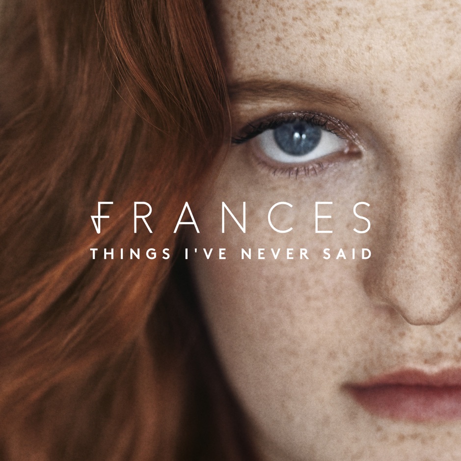 Frances - Things Ive Never Said